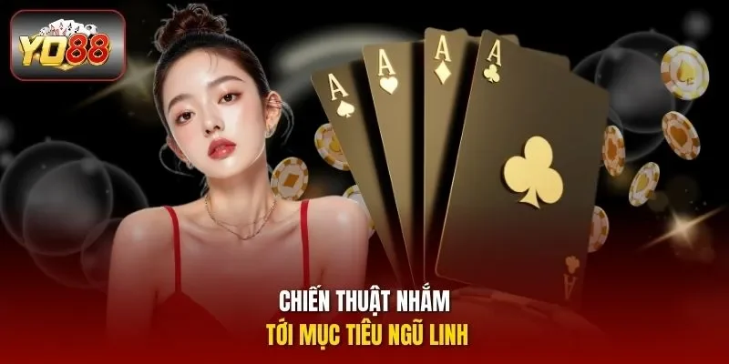 Chiến thuật nhắm tới mục tiêu ngũ linh